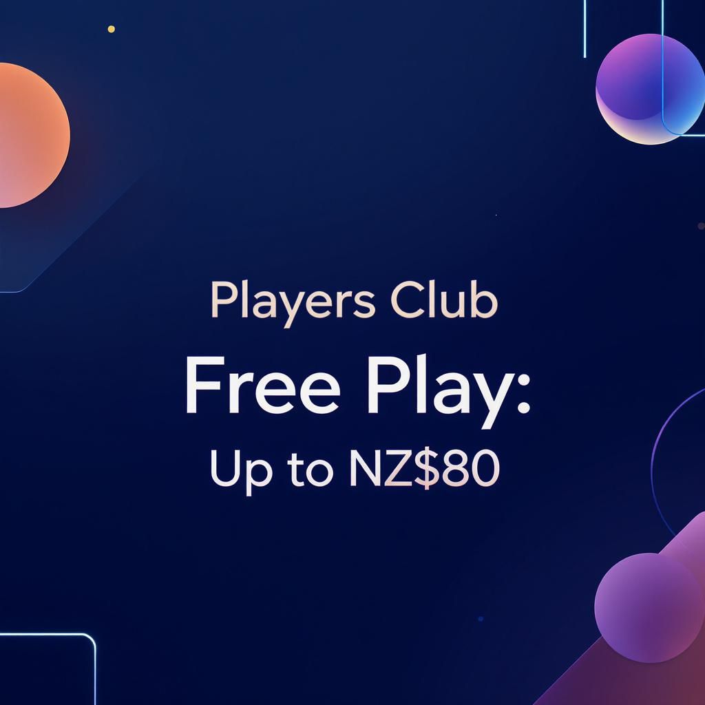 Players Club Free Play: Up to NZ$80